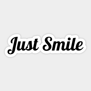 Just Smile Sticker